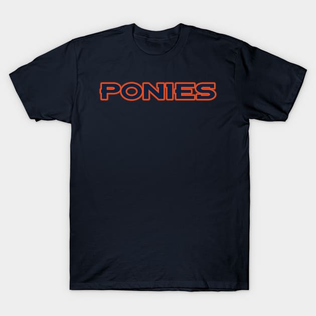 Ponies! T-Shirt by OffesniveLine